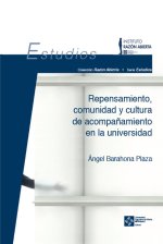 REPENSAMIENTO COMUNIDAD Y CULTURA DE ACOMPAÑAMIENTO EN LA U