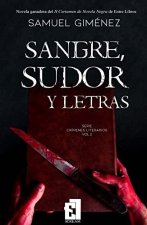SANGRE SUDOR Y LETRAS