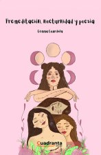 Premeditación, nocturnidad y poesía