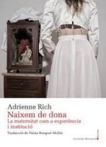 NAIXEM DE DONA. LA MATERNITAT COM A EXPERIENCIA I INSTITUCIO