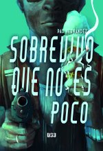 Sobrevivo que no es poco