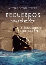 Recuerdos encontrados y recuerdos que serán