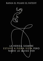 La herida siempre estuvo en plena vista pero nadie la quiso ver