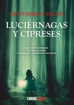 LUCIERNAGAS Y CIPRESES
