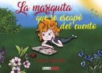 LA MARIQUITA QUE SE ESCAPÓ DEL CUENTO