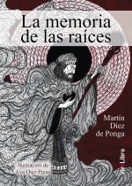 LA MEMORIA DE LAS RAICES