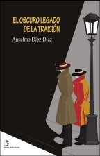 OSCURO LEGADO DE LA TRAICION, EL