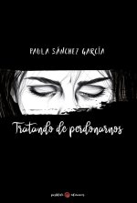 TRATANDO DE PERDONARNOS