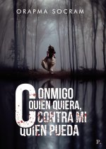 Conmigo quien quiera, contra mi quien pueda