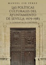 Las políticas culturales del Ayuntamiento de Sevilla: 1979-1