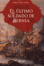 EL ULTIMO SOLDADO DE BERNIA