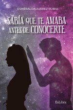 SABIA QUE TE AMABA ANTES DE CONOCERTE