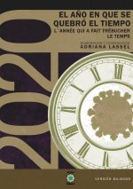 2020 EL AÑO EN QUE SE QUEBRO EL TIEMPO LANNEE QUI