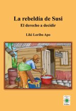 LA REBELDIA DE SUSI EL DERECHO A DECIDIR