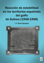 REACCION DE ESTABILIDAD EN LOS TERRITORIOS ESPAÑOLES DEL GOL