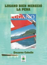 LUGANO BIEN MERECIO LA PENA