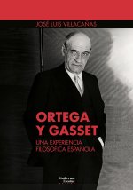 ORTEGA Y GASSET: UNA EXPERIENCIA FILOSOFICA ESPAÑOLA