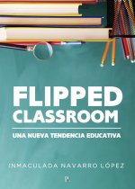 Flipped classroom: Una nueva tenencia educativa