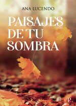 Paisajes de tu sombra