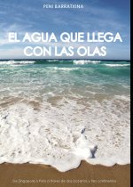 El agua que llega con las olas