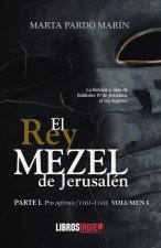 EL REY MEZEL DE JERUSALÉN