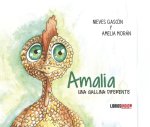 AMALIA, UNA GALLINA DIFERENTE