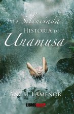 LA SILENCIADA HISTORIA DE UNAMUSA