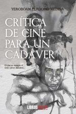 CRITICA DE CINE PARA UN CADAVER