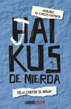 HAIKUS DE MIERDA