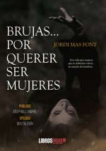 Brujas... por querer ser mujeres
