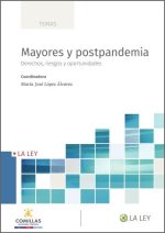 MAYORES Y POSTPANDEMIA: DERECHOS, RIESGOS Y OPORTUNIDADES