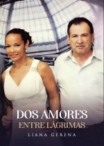Dos amores entre lágrimas