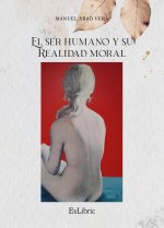 El ser humano y su realidad moral