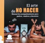 EL ARTE DE NO HACER