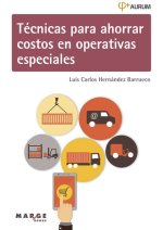 TECNICAS PARA AHORRAR COSTOS EN OPERATIVAS ESPECIALES