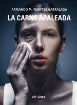 La carne apaleada