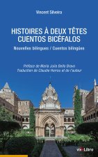 HISTOIRES A DEUX TOTES CUENTOS BICEFALOS