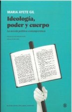 IDEOLOGIA PODER Y CUERPO