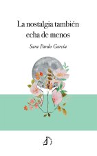 LA NOSTALGIA TAMBIEN ECHA DE MENOS