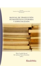 MANUAL DE TRADUCCION HUMANISTICO LITERARIA Y ESPECIALIZADA