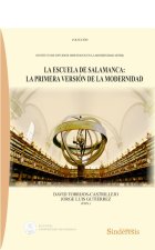 LA ESCUELA DE SALAMANCA LA PRIMERA VERSION DE LA MODERNIDAD