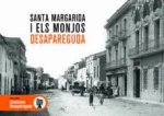 SANTA MARGARIDA I ELS MONJOS DESAPAREGUDA