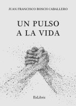 Un pulso a la vida