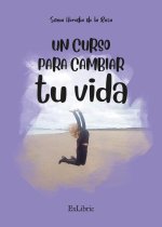 Un curso para cambiar tu vida