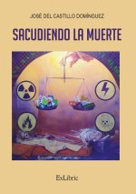 Sacudiendo la muerte