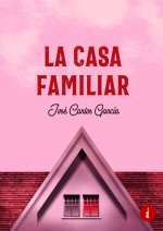 LA CASA FAMILIAR