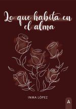 Lo que habita en el alma