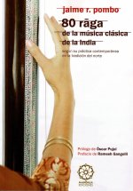 80 RAGA DE LA MÚSICA CLÁSICA INDIA