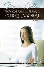 Técnicas para superar el estrés laboral