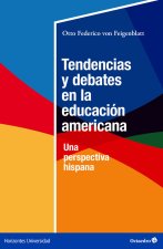 TENDENCIAS Y DEBATES EN LA EDUCACION AMERICANA